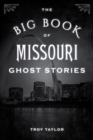 Image for The big book of Missouri ghost stories