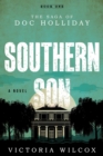 Image for Southern son: the saga of Doc Holliday : a novel