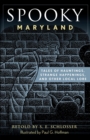 Image for Spooky Maryland: Tales of Hauntings, Strange Happenings, and Other Local Lore