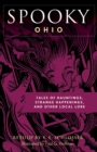 Image for Spooky Ohio  : tales of hauntings, strange happenings, and other local lore