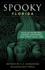 Image for Spooky Florida: Tales of Hauntings, Strange Happenings, and Other Local Lore