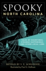 Image for Spooky North Carolina: Tales of Hauntings, Strange Happenings, and Other Local Lore