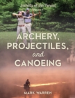 Image for Archery, Projectiles, and Canoeing