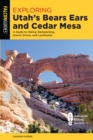 Image for Exploring Utah&#39;s Bears Ears and Cedar Mesa