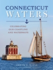 Image for Connecticut waters: a celebration of our coastline and waterways