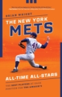 Image for The New York Mets all-time all-stars: the best players at each position for the Amazin&#39;s