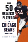 Image for The 50 Greatest Players in Chicago Bears History