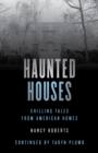 Image for Haunted houses  : chilling tales from 26 American homes