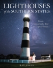 Image for Lighthouses of the Southern States  : from Chesapeake Bay to Cape Florida
