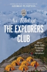 Image for As Told At the Explorers Club