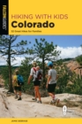 Image for Hiking With Kids Colorado: 52 Great Hikes for Families