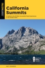 Image for California Summits : A Guide to the 50 Best Accessible Peak Experiences in the Golden State