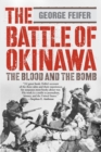 Image for The Battle of Okinawa : The Blood And The Bomb