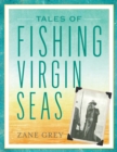 Image for Tales of Fishing Virgin Seas