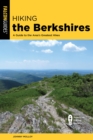 Image for Hiking the Berkshires: A Guide to the Area&#39;s Greatest Hikes