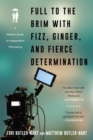 Image for Full to the brim with fizz, ginger, and fierce determination: a modern guide to independent filmmaking