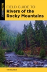 Image for Field Guide to Rivers of the Rocky Mountains