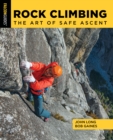 Image for Rock climbing  : the art of safe ascent