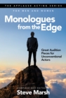 Image for Monologues from the edge  : great audition pieces for unconventional actors