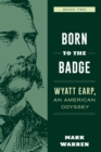 Image for Born to the Badge