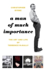 Image for A man of much importance  : the art and life of Terrence McNally