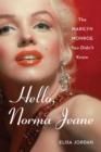 Image for Hello, Norma Jeane: The Marilyn Monroe You Didn&#39;t Know