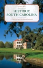 Image for Historic South Carolina: A Tour of the State&#39;s Top National Landmarks