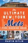 Image for The Ultimate New York Mets Time Machine Book