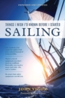 Image for Things I Wish I&#39;d Known Before I Started Sailing, Expanded and Updated