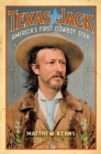 Image for Texas Jack  : America&#39;s first cowboy star