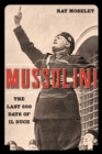Image for Mussolini : The Last 600 Days of Il Duce