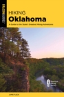 Image for Hiking Oklahoma : A Guide to the State&#39;s Greatest Hiking Adventures