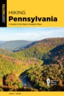 Image for Hiking Pennsylvania  : a guide to the state&#39;s greatest hikes