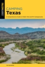 Image for Camping Texas: a comprehensive guide to more than 200 campgrounds