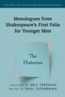 Image for Monologues from Shakespeare&#39;s first folio for younger men: The histories