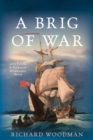 Image for A Brig of War : #3 A Nathaniel Drinkwater Novel