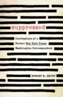 Image for Suppressed: Confessions of a Former New York Times Washington Correspondent