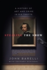 Image for Stealing the show  : a history of art and crime in six thefts