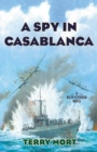 Image for A Spy in Casablanca