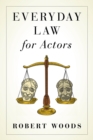 Image for Everyday law for actors