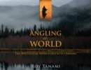 Image for Angling the World