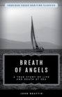 Image for The breath of angels  : a true story of life and death at sea