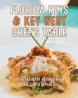 Image for Florida Keys &amp; Key West chef&#39;s table  : extraordinary recipes from the Conch Republic