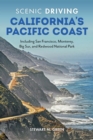 Image for Scenic Driving California&#39;s Pacific Coast: Including San Francisco, Monterey, Big Sur, and Redwood National Park