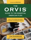 Image for The Orvis Guide to the Essential American Flies