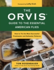 Image for The Orvis guide to the essential American flies: how to tie the most successful freshwater and saltwater patterns