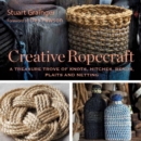 Image for Creative Ropecraft : A Treasure Trove of Knots, Hitches, Bends, Plaits and Netting