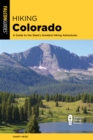 Image for Hiking Colorado  : a guide to the state&#39;s greatest hiking adventures