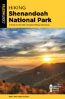 Image for Hiking Shenandoah National Park  : a guide to the park&#39;s greatest hiking adventures