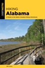 Image for Hiking Alabama  : a guide to the state&#39;s greatest hiking adventures